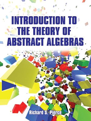 cover image of Introduction to the Theory of Abstract Algebras